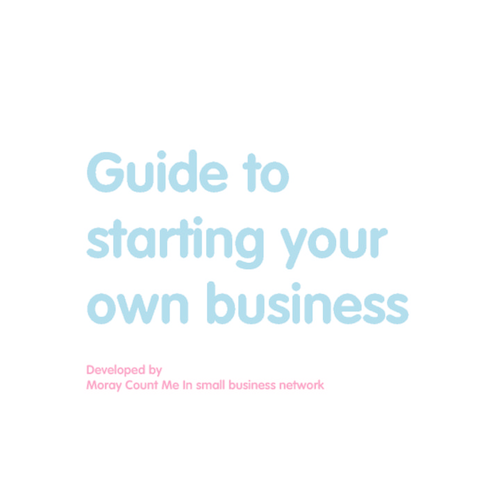 Guide to starting your own business
